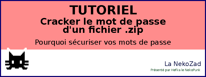 Tutoriel - Cracker le mot de passe d'un fichier .zip