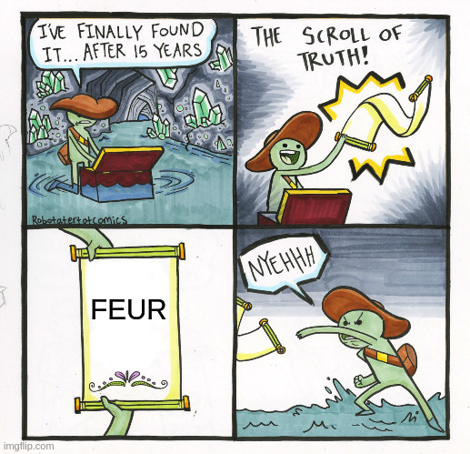 "Feur" sur le parchemin de la vérité.